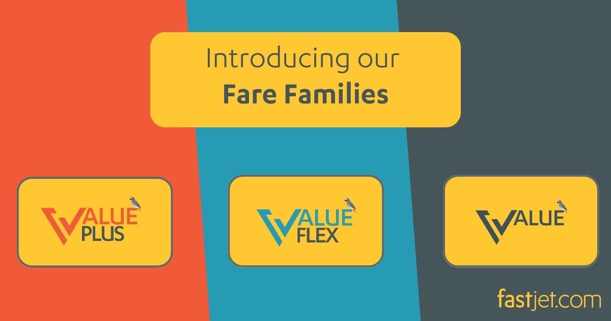 FASTJET LAUNCHES NEW FARE FAMILY OFFERING ENHANCED FLEXIBILITY